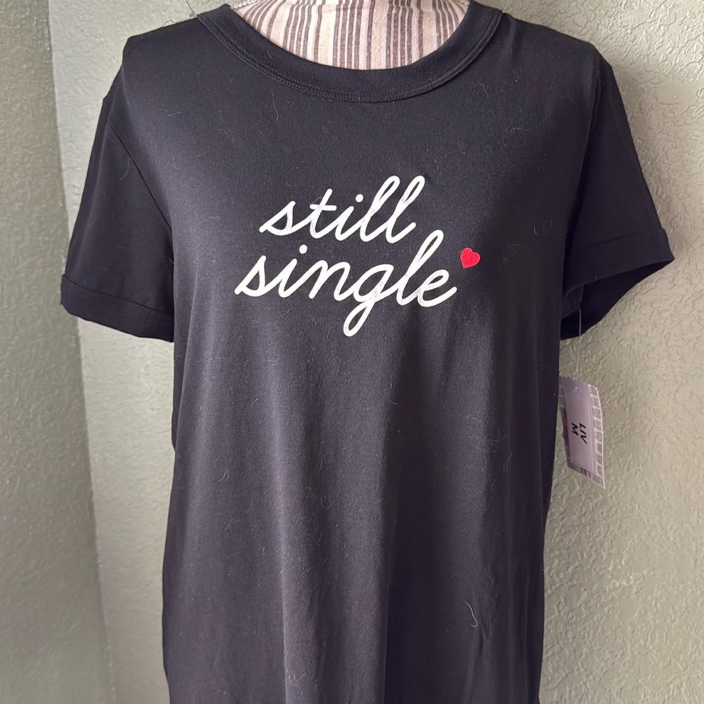 “Still Single” Tshirt